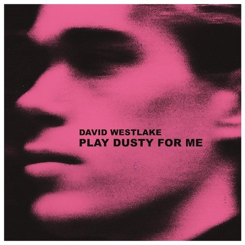 the album cover for David Westlake - Play Dusty For Me [Limited Edition]