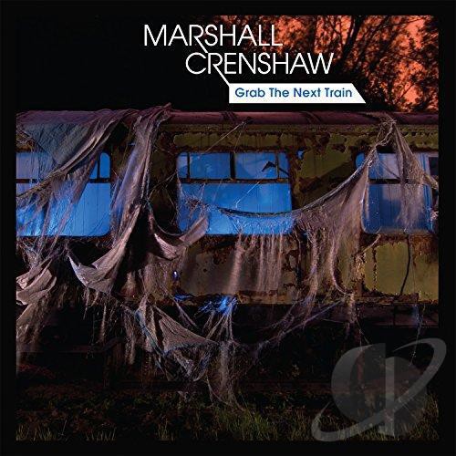 the album cover for Marshall Crenshaw - Grab The Next Train EP [Vinyl]