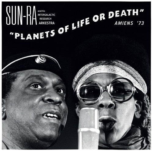 the album cover for Sun Ra - Planets Of Life Or Death: Amiens 73 [With Booklet] [Digipak]