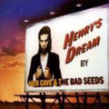 the album cover for Nick Cave & The Bad Seeds - Henry's Dream [Vinyl]