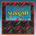 the album cover for Yaqui - Chicano Rock Band of the 70's