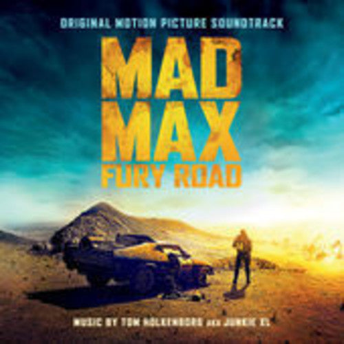 the album cover for Tom Holkenborg aka Junkie XL - Mad Max: Fury Road (Original Motion Picture Soundtrack)