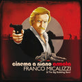 the album cover for Franco Micalizzi & Big Bubbling Band - Cinema a Mano Armata