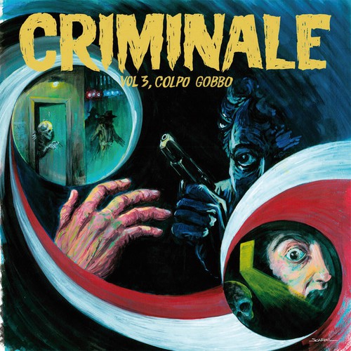 the album cover for Criminale Vol 3 - Colpo Gobbo / Various - Criminale Vol. 3 - Colpo Gobbo