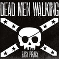 the album cover for Dead Men Walking - Easy Piracy