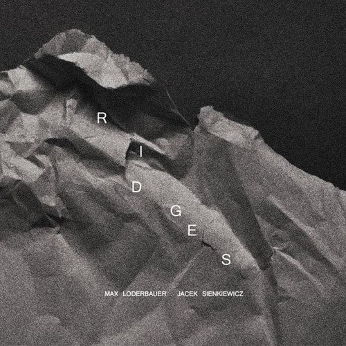 the album cover for Max Loderbauer & Sienkiewicz,Jacek - Ridges