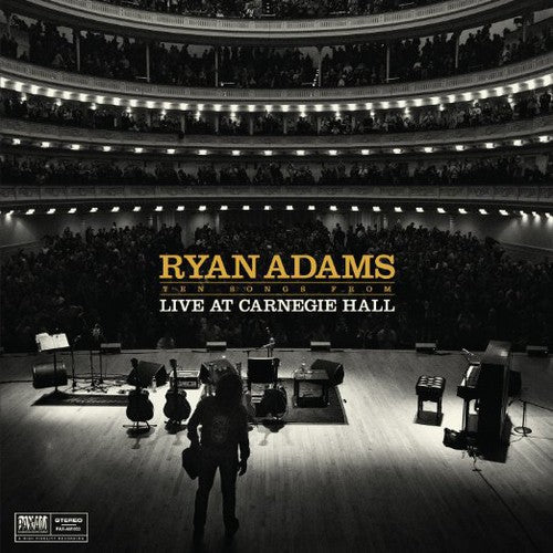 the album cover for Ryan Adams - Ten Songs from Live at Carnegie Hall