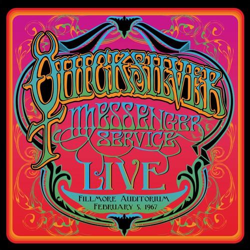 the album cover for Quicksilver Messenger Service - Fillmore Auditorium - February 5, 1967