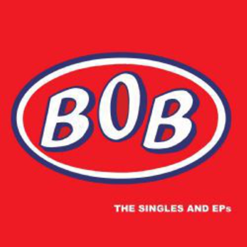 the album cover for Bob - Singles & Eps