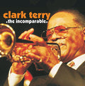 the album cover for Clark Terry - Incomparable