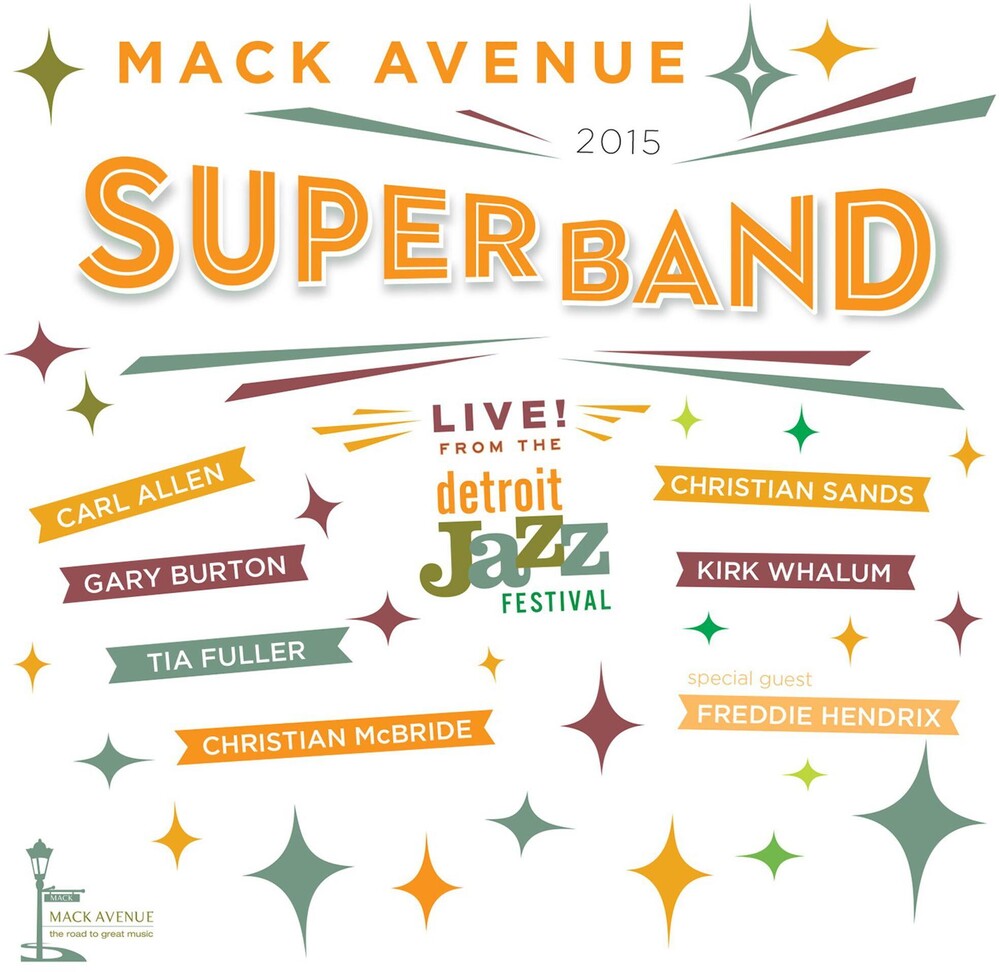 the album cover for Mack Avenue Superband - Live From The Detroit Jazz Festival - 2015 [Digipak]