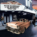 the album cover for Victor Wainwright and the WildRoots - Boom Town