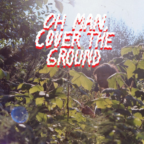 the album cover for Shana Cleveland & The Sandcastles - Oh Man Cover the Ground