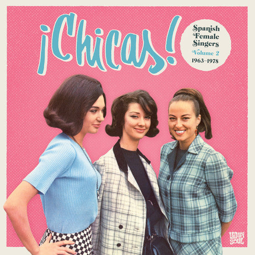 the album cover for Chicas 2 Spanish Female Singers 1963-1978 / Var - Chicas 2: Spanish Female Singers 1963-1978