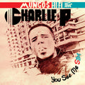 the album cover for Mungos Hi Fi / Charlie P - You See Me Star