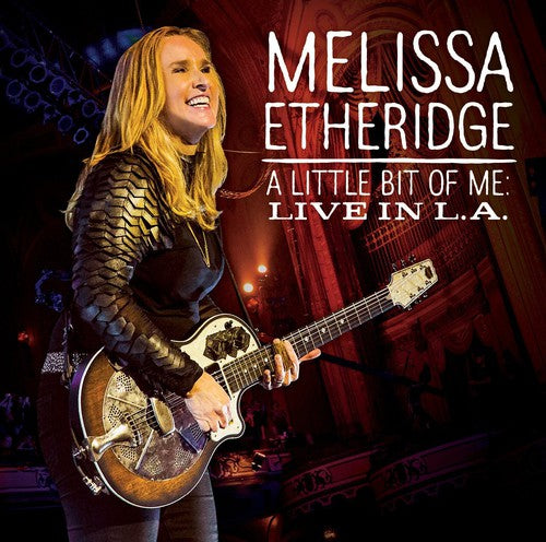 the album cover for Melissa Etheridge - A Little Bit of Me: Live in L.A.