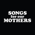 the album cover for Fat White Family - Songs for Our Mothers