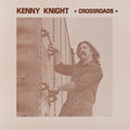 the album cover for Kenny Knight - Crossroads [Download Included]