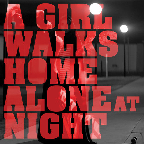 the album cover for A Girl Walks Home Alone At Night [Movie] - A Girl Walks Home Alone At Night [Soundtrack]
