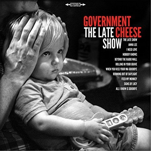the album cover for Government Cheese - Late Show