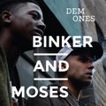 the album cover for Binker - Dem Ones