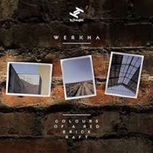 the album cover for Werkha - Colours Of A Red Brick Raft
