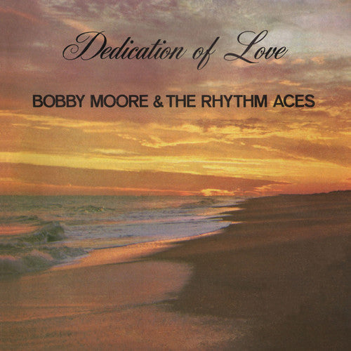 the album cover for Bobby Moore & Rhythm Aces - Dedication of Love