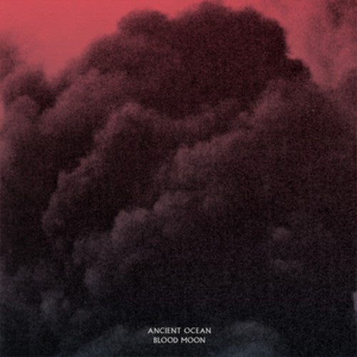 the album cover for Ancient Ocean - Blood Moon