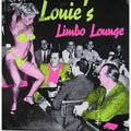 the album cover for Las Vegas Grind 2 Louies Limbo Lounge / Var - Las Vegas Grind 2 Louie's Limbo Lounge