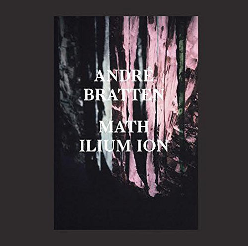 the album cover for Andre Bratten - Math Ilium Ion [Digipak]