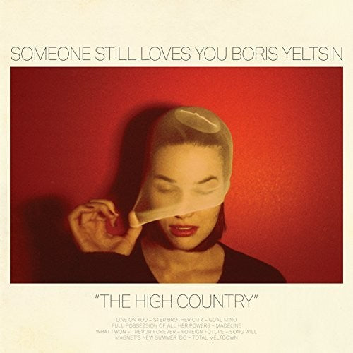 the album cover for Someone Still Loves You Boris Yeltsin - The High Country [Vinyl]