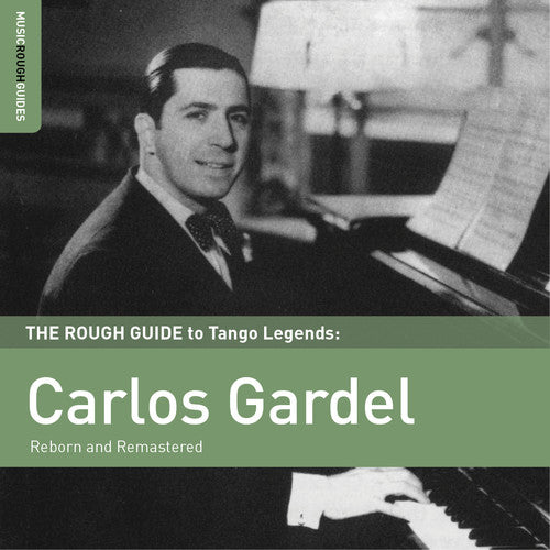 the album cover for Carlos Gardel - Rough Guide to Carlos Gardel