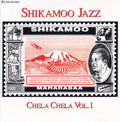 the album cover for Shikamoo Jazz - Chela Chela