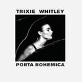 the album cover for Trixie Whitley - Porta Bohemica