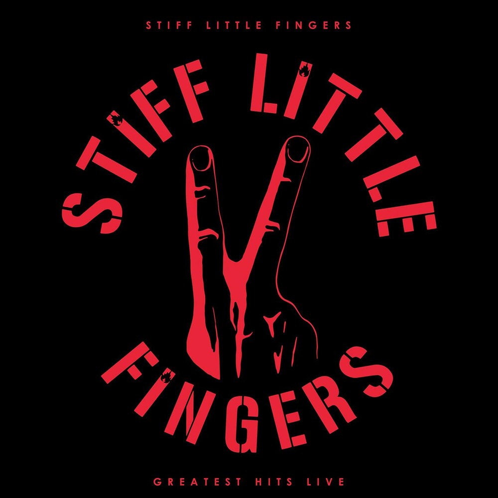 the album cover for Stiff Little Fingers - Greatest Hits Live [Vinyl]