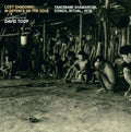 the album cover for David Toop - Lost Shadows: In Defence of the Soul - Yanomami