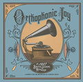 the album cover for Orthophonic Joy / Various - Orthophonic Joy / Various