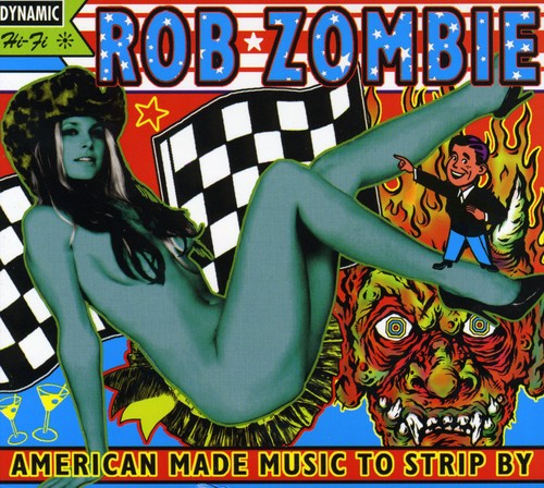 the album cover for Rob Zombie - American Made Music to Strip By