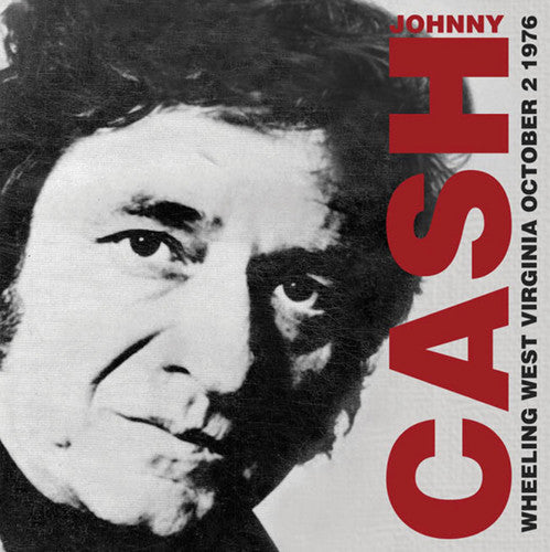 the album cover for Johnny Cash - Wheeling West Virginia October 2 1976