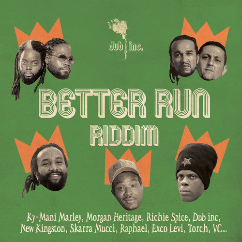 the album cover for Dub Inc - Better Run Riddim