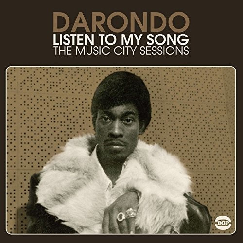 the album cover for Darondo - Listen to My Song: Music City Sessions