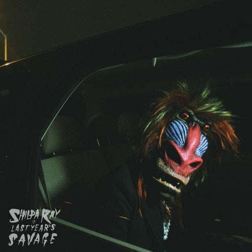 the album cover for Shilpa Ray - Last Years Savage