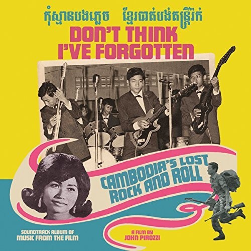 the album cover for Dont Think Ive Forgotten Cambodias Lost / Var - Don't Think I've Forgotten: Cambodia's Lost