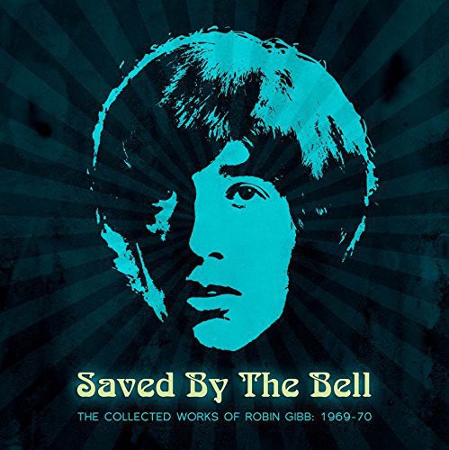 the album cover for Robin Gibb - Saved By The Bell: The Collected Works Of Robin Gibb 1968-1970
