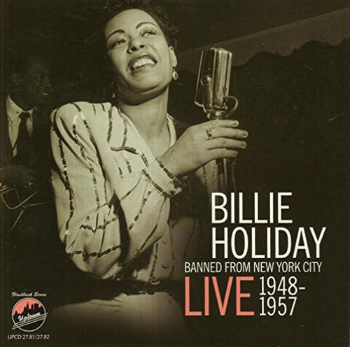 the album cover for Billie Holiday - Banned from New York City - Live 1948-1957