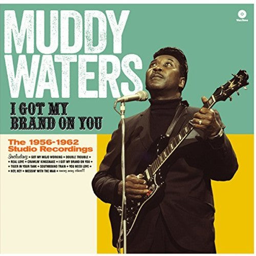 the album cover for Muddy Waters - I Got My Brand on You