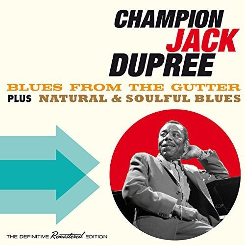 the album cover for Jack DuPree - Blues from the Gutter + Natural & Soulful Blues