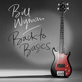 the album cover for Bill Wyman - Back to Basics