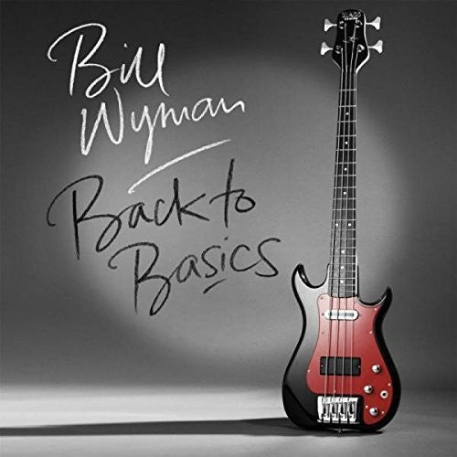 the album cover for Bill Wyman - Back to Basics