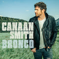 the album cover for Canaan Smith - Bronco